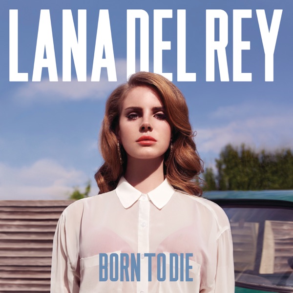 Cover of 'Born To Die' - Lana Del Rey